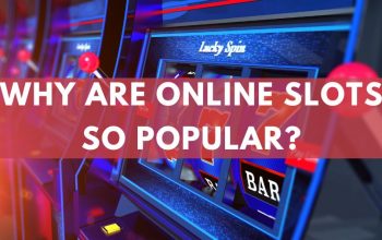 Why Are Online Slots So Popular