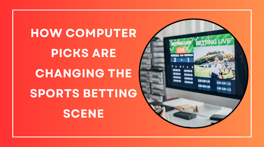 How computer picks are changing the sports betting scene